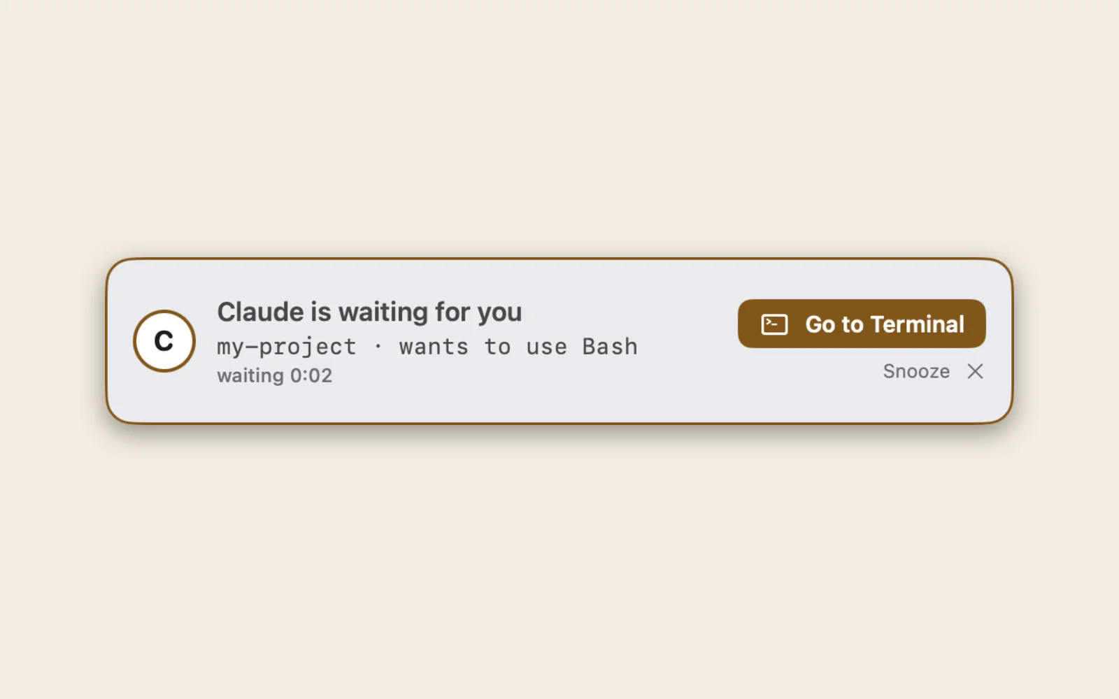 AgentBell banner: Claude is waiting for you, my-project wants to use Bash, waiting 0:02, with Go to Terminal and Snooze buttons