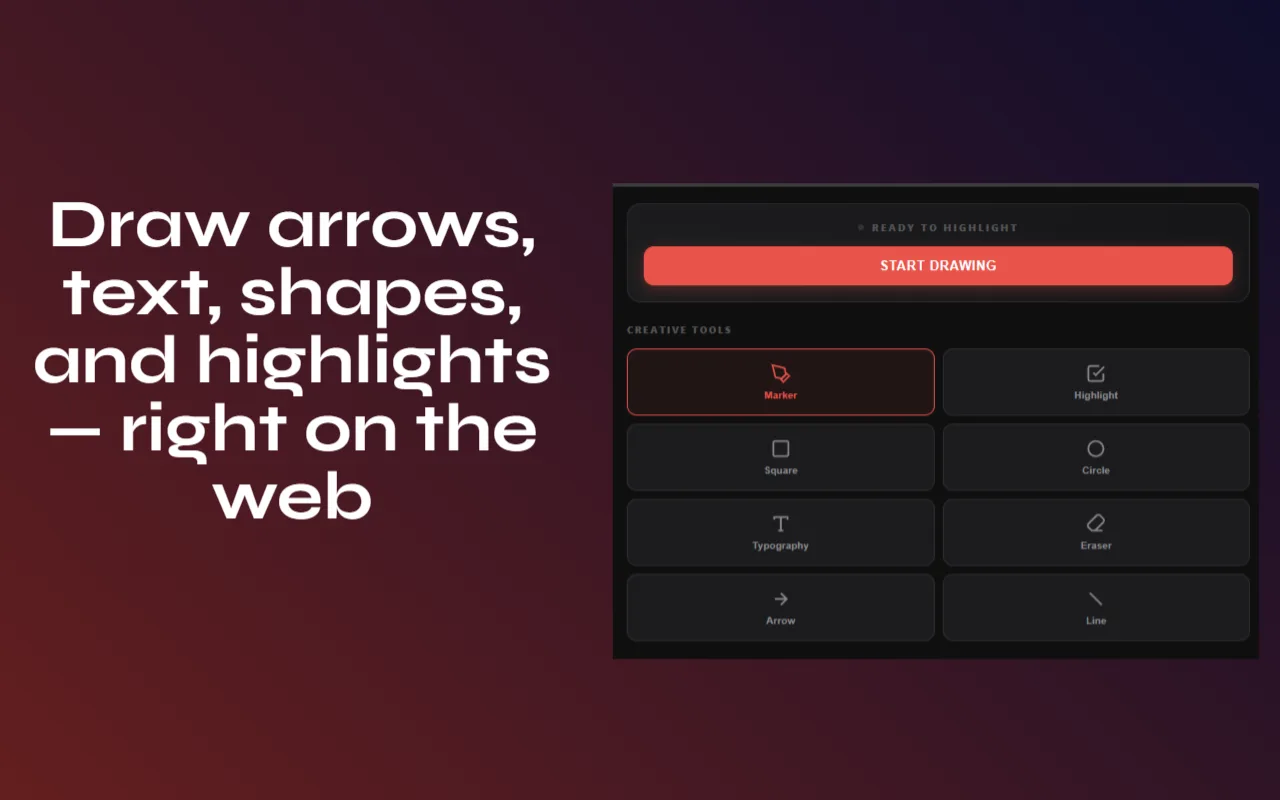 Draw & Highlight tool panel: draw arrows, text, shapes and highlights right on the web