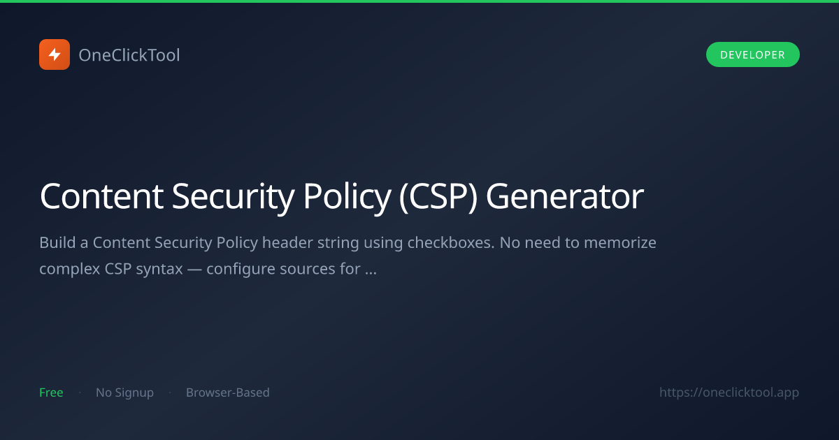 CSP Generator — Content Security Policy Builder Free | OneClickTool ...